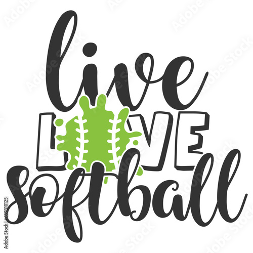 Live Love Softball - Softball Illustration