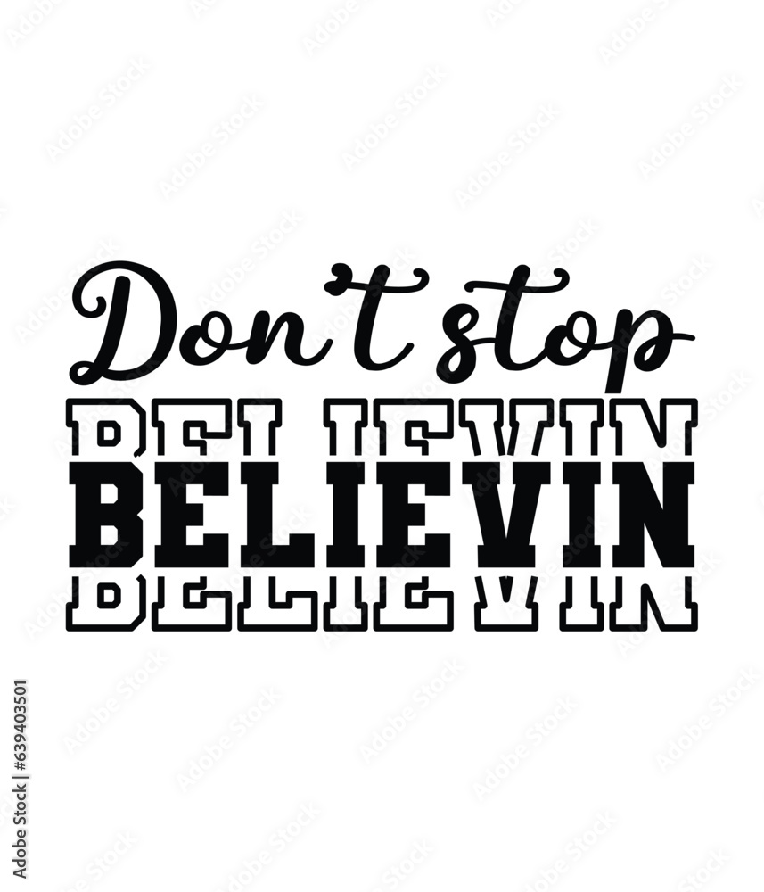 Don’t stop Believin, Christmas SVG, Funny Christmas Quotes, Winter SVG, Merry Christmas, Santa SVG, typography, vintage, t shirts design, Holiday shirt