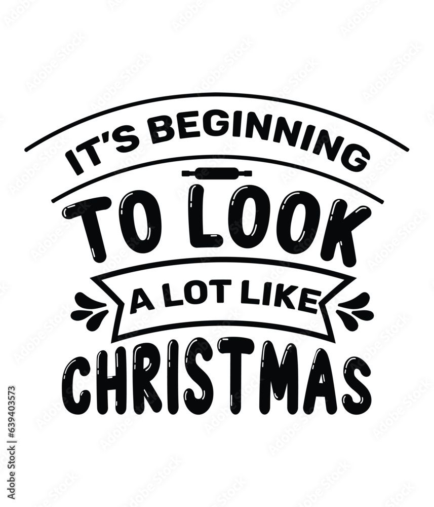 It’s beginning to look a lot like Christmas, Christmas SVG, Funny Christmas Quotes, Winter SVG, Merry Christmas, Santa SVG, typography, vintage, t shirts design, Holiday shirt