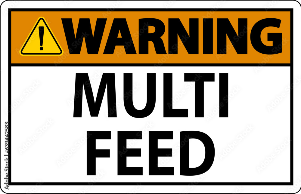Warning Sign, Multi Feed Label