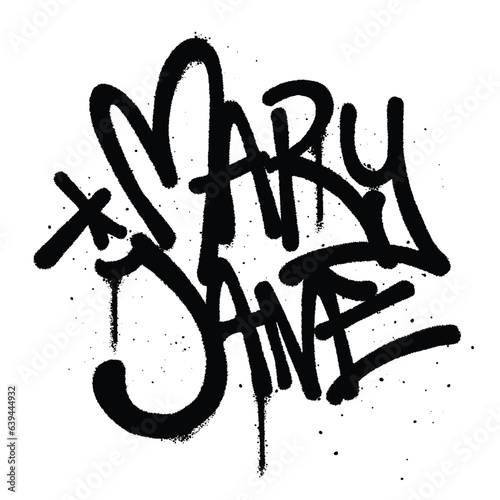 Graffiti spray paint Word Mary Jane Isolated Vector