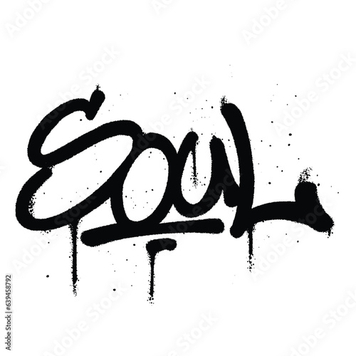 Graffiti spray paint Word Soul Isolated Vector