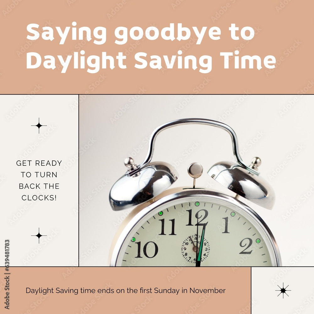 Fototapeta premium Alarm clock and saying goodbye to daylight saving time, get ready to turn back the clocks text