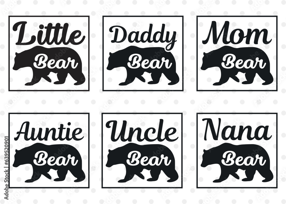 Bear Bundle Vol01, Mom Bear Svg, Little Bear Svg, Auntie Bear Svg