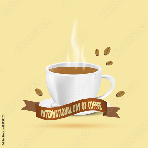 International day of coffee banner background with a cup of coffee decoration vector illustration. 