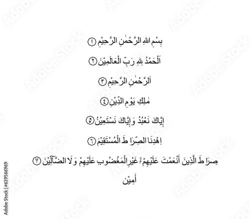 Al Fatiha or Al Fatihah, opening or opener, is the first surah of the Quran, 7 verses which are a prayer for guidance and mercy, recited in Muslim obligatory and voluntary prayers in the Sholat.