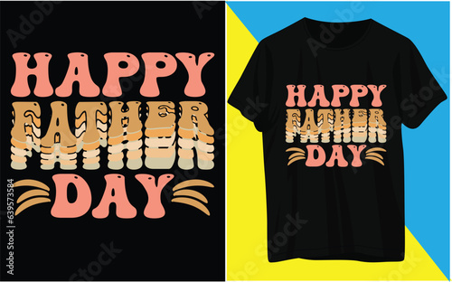 typography t shirt design
love father, happy father day, proud my father, love you father