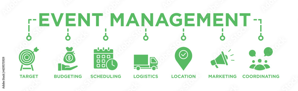 Event management banner web icon vector illustration concept with icon of target, budgeting, scheduling, logistics, location, marketing, and coordination Event management banner web icon vector illustration concept with icon of target, budgeting, scheduling, logistics, location, marketing, and coordination