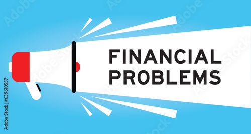 Color megaphone icon with word financial problems in white banner on blue background