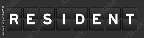 Black color analog flip board with word resident on gray background