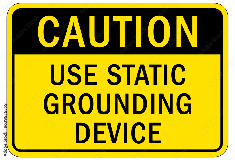 Fototapeta premium Electrostatic warning sign and label use static grounding devices