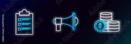 Set line Coin money with dollar symbol, Clipboard checklist and Megaphone icon. Glowing neon. Vector