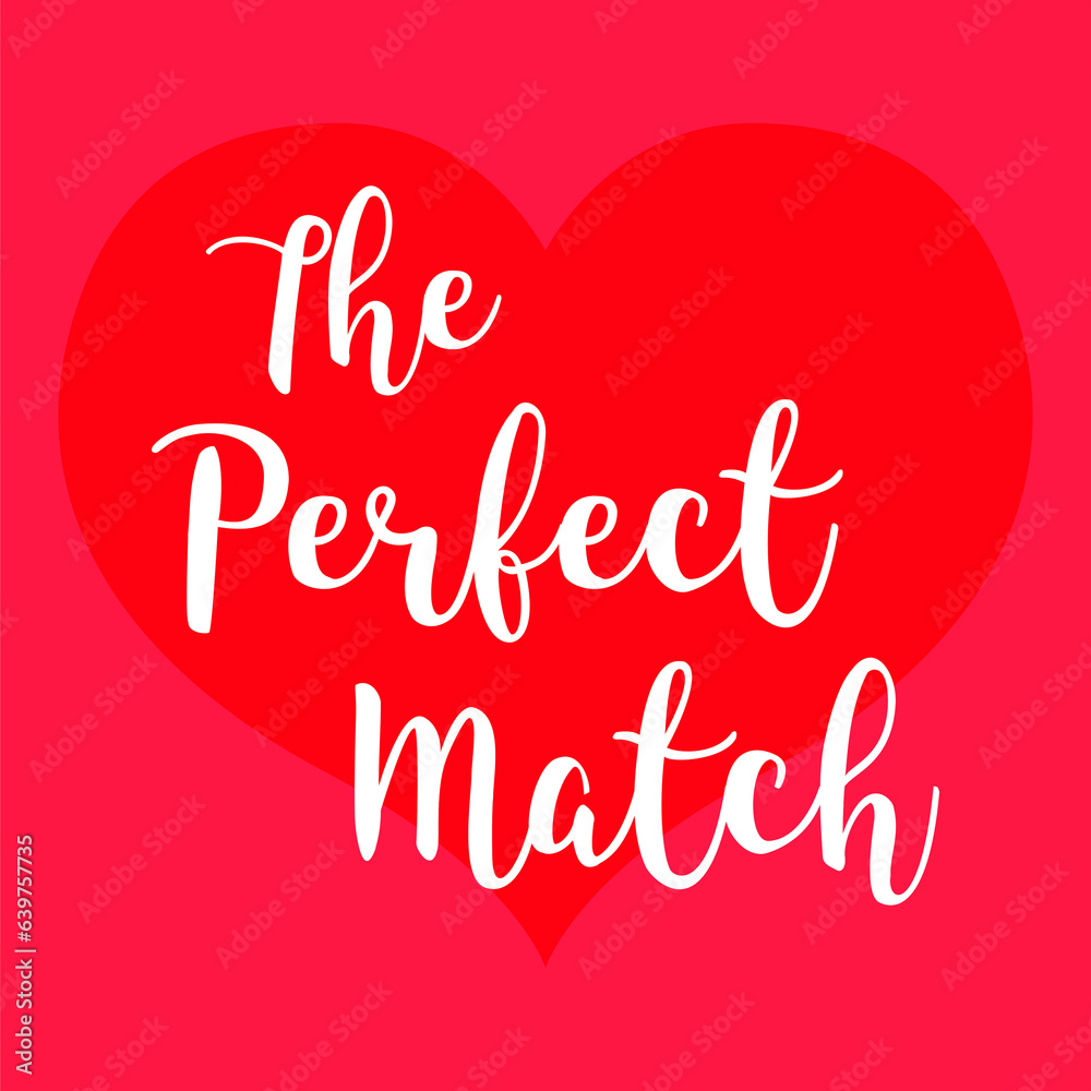 Digital png illustration of the perfect match text on transparent background