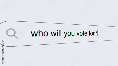 Who will you vote for? - Internet browser search bar typing voting related question with camera movement.