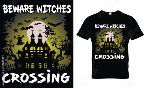  beware witches crossing t-shirt design 