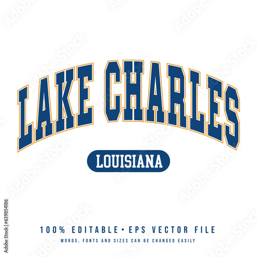 Lake Charles text effect vector. Vintage editable college t-shirt design printable text effect vector photo