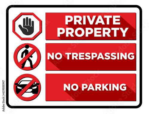 Private property. Prohibited sign restricted area. No trespassing and no parking signs in caution zone. Vector