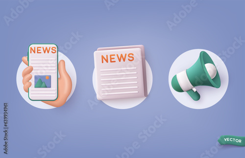 Set of news icons: newspaper, megaphone, news app. News update. News webpage, information about events, activities, company information and announcements for web page. 3D Web Vector Illustration.
