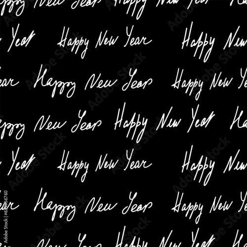 Seamless Christmas pattern with lettering - Happy New Year. A pattern with handwritten text on a black background.