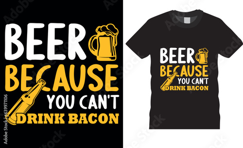 Canvas-taulu Beer Because You Can't Drink Bacon is a funny beer lover T-shirt Design