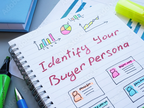 Written inscription identify your buyer persona.