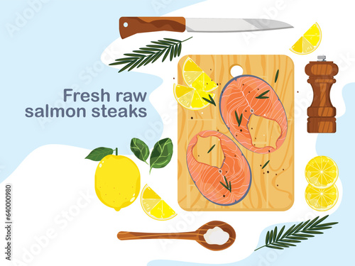 Cooking salmon steak, top view vector illustration Kitchen utensils with raw seafood, spices, lemons, and ingredients on a wooden chopping board. Seafood restaurant design elements.