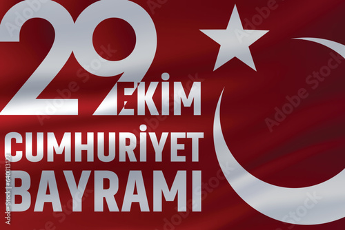 29 Ekim Cumhuriyet Bayrami kutlu olsun, Republic Day in Turkey. Translation: Happy 29 October Turkey Republic Day. Vector illustration, poster, celebration card, graphic, post and story design.