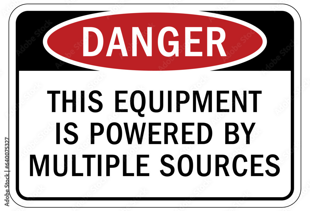 Multiple power source electrical warning sign and labels Multiple power source electrical warning sign and labels