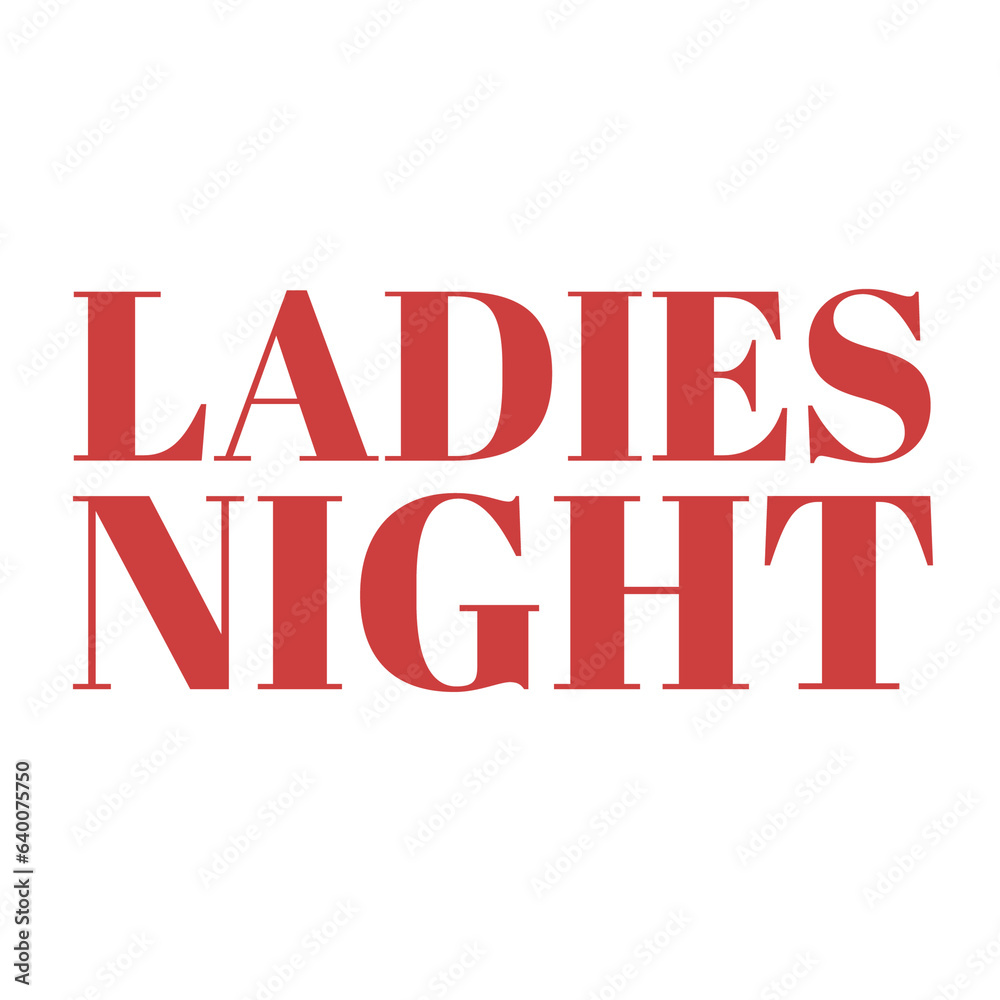 Digital png illustration of ladies night text in red capital letters on transparent background Digital png illustration of ladies night text in red capital letters on transparent background
