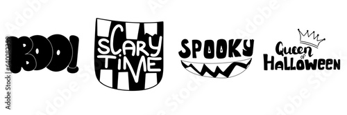 Set of short phrases about Halloween in black. Boo, scary time, spooky, queen of Halloween. Vector illustraiton.