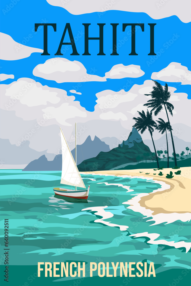 Tahiti travel poster resort. French Polynesia paradise resort, - obrazy, fototapety, plakaty 