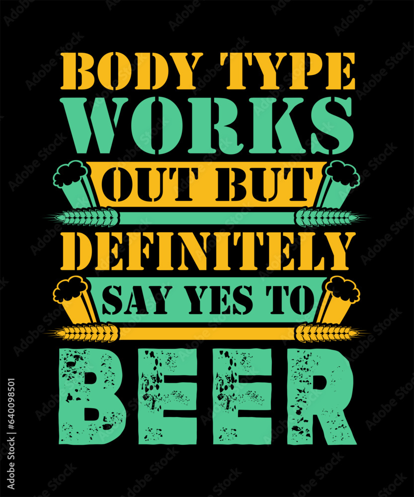 body type works out but definitely say yes to beer svg design - obrazy, fototapety, plakaty 