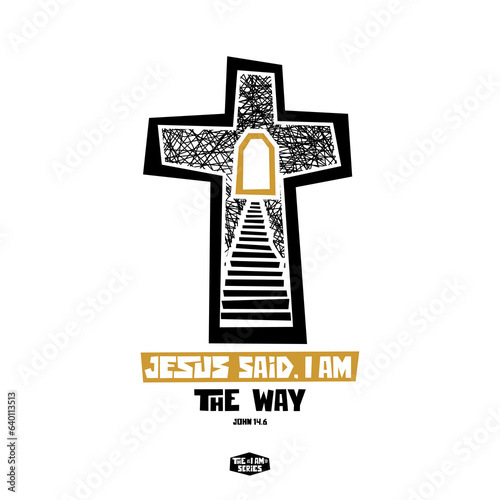 The "I'am" series. Jesus said I'am - the way.