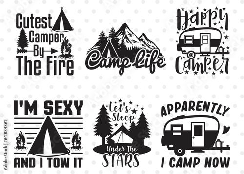 Camping Bundle Vol-01, Camp Life Svg, Happy Camper Svg, Im Sexy And I Tow It Svg, Lets Sleep Under The Stars Svg, Camping Quote