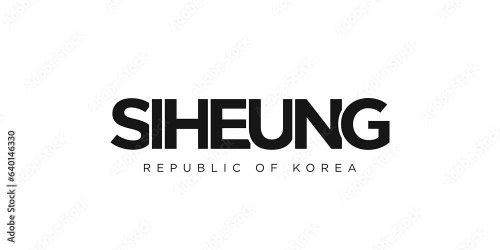 Siheung in the Korea emblem. The design features a geometric style, vector illustration with bold typography in a modern font. The graphic slogan lettering.