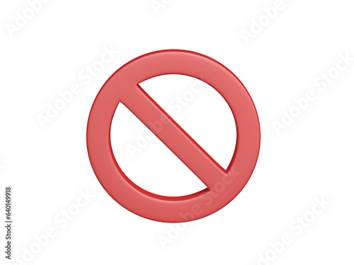 Prohibited sign. Isolated. Symbol. Prohibition. Forbidden sign. 3d illustration.