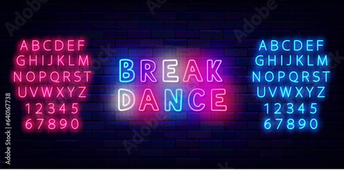 Break dance neon label. Hip hop music. Night club. Disco party. Shiny blue and pink alphabet. Vector stock illustration