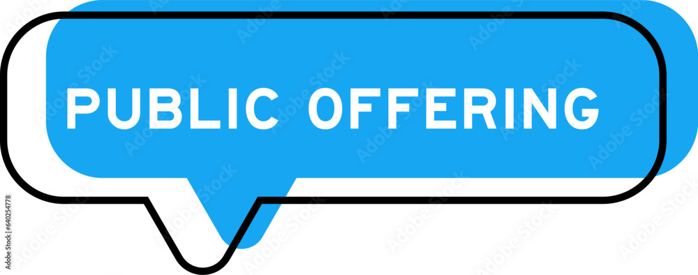 Speech banner and blue shade with word public offering on white background Speech banner and blue shade with word public offering on white background