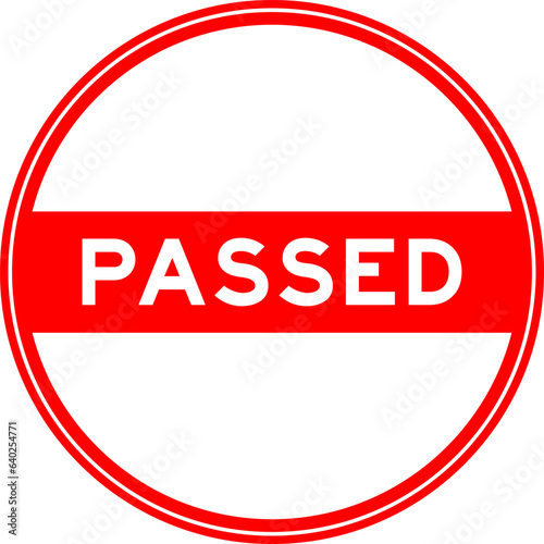 Red color round seal sticker in word passed on white background