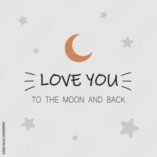 Vector illustration of a card or postcard with a declaration of love on a light background with the moon and stars, for gifts and congratulations, I love you to the moon and back