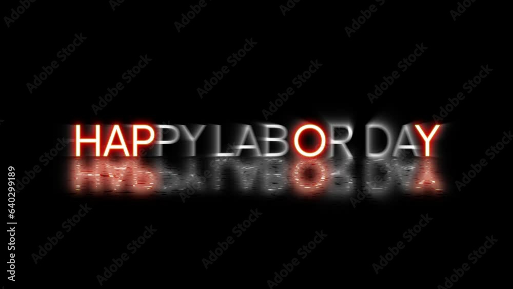 Happy Labor Day Animation with Neon text effects and neon sign lights on black transparant background. Excellent for movies, presentations, videos, and television shows Happy Labor Day Animation with Neon text effects and neon sign lights on black transparant background. Excellent for movies, presentations, videos, and television shows