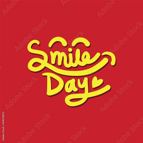Happy smile day hand drawn yellow lettering logo on red color background to celebrate world smile day..