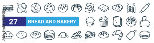 set of 27 outline web bread and bakery icons such as sandwich, rolling pin, donuts, bread, muffin, cookies, sandwich, cookies vector thin line icons for web design, mobile app.