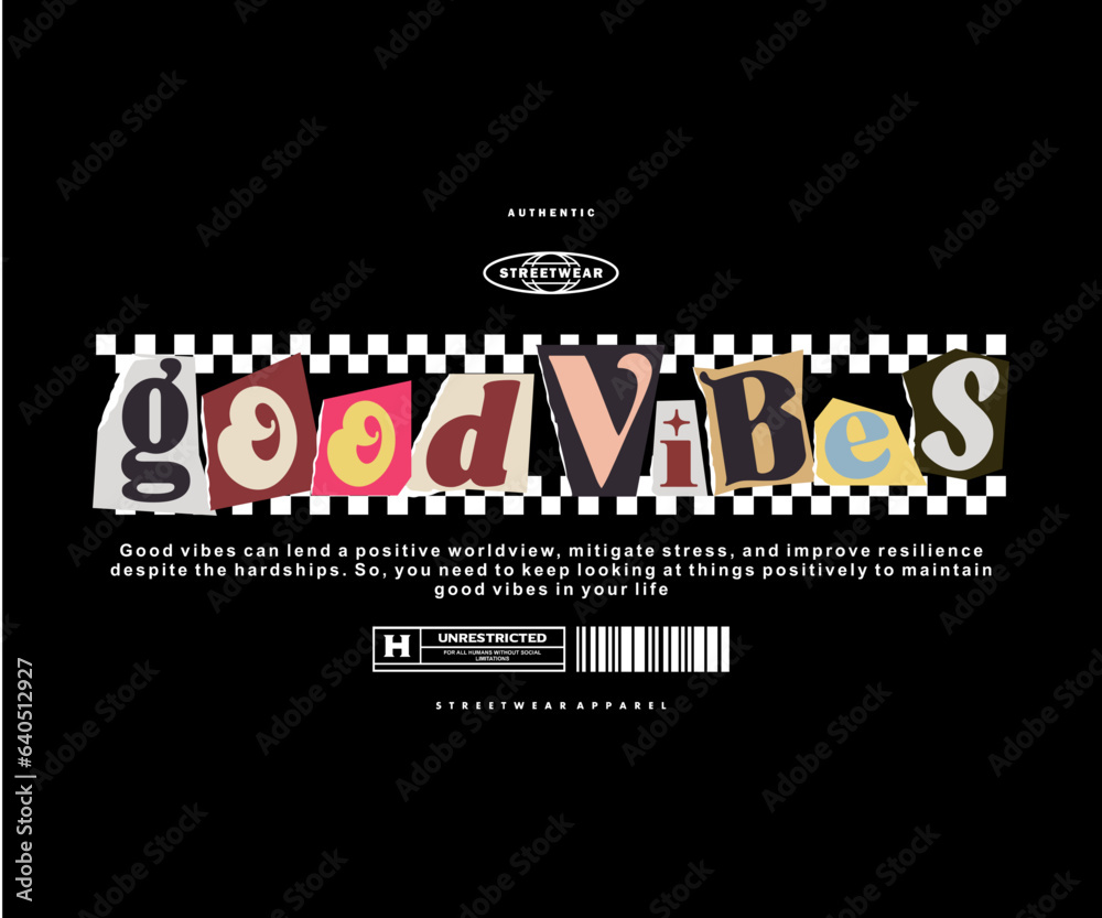 Fototapeta premium ransom note illustration of good vibes t shirt design, vector graphic, typographic poster or tshirts street wear and Urban style