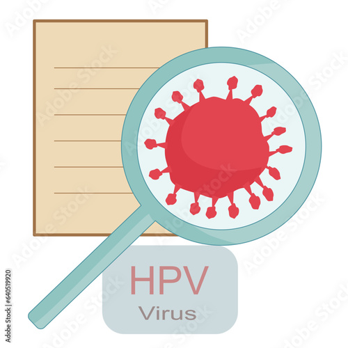 Magnifying glass and paper text " HPV". Concept Prevent HPV infection by vaccination before getting infected.
