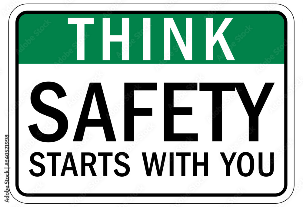 Naklejka premium Think safety sign and labels safety start with you