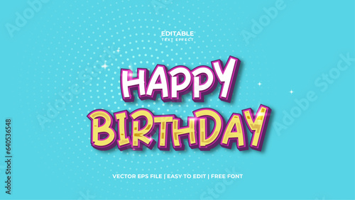 Happy Birthday Modern editable text effect in background. Suitable for tourism promotional banner, brochure template etc.. Typography logo