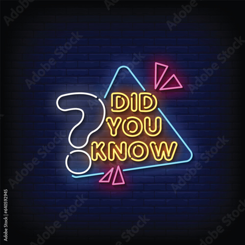 Neon Sign did you know with brick wall background vector