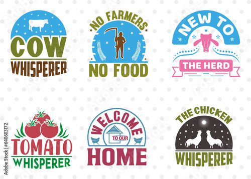 Farmer Bundle Vol-02 SVG Cut File  No Farmers No Food Svg  Farming Svg  Cow Whisperer Svg  The Chicken Whisperer Svg  Welcome To Our Home Svg  Quote Design
