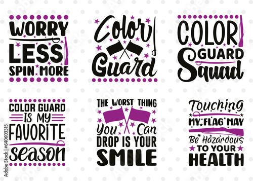 Color Guard Bundle Vol-01, Worry Less Spin More Svg, Color Guard Svg, Color Guard Squad Svg, Color Guard Is My Favorite Season Svg, Color Guard Quote Design